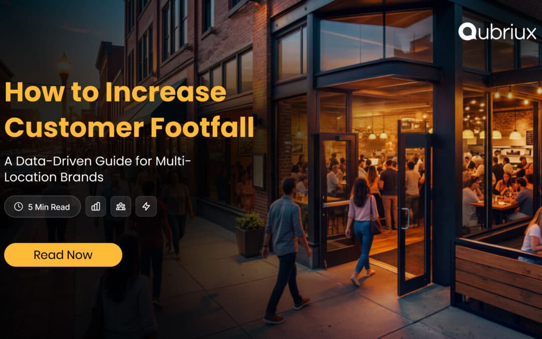 An article on helping multi-unit brands increase customer footfall and revenue